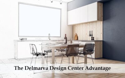 The Delmarva Design Center Advantage