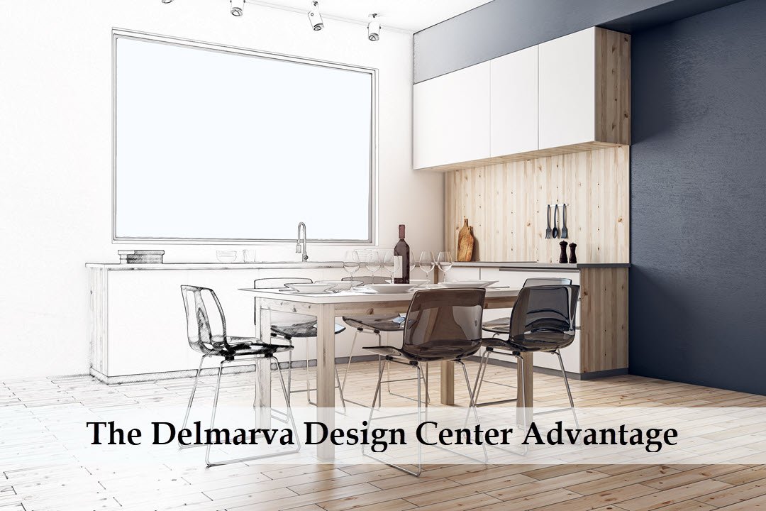 The Delmarva Design Center Advantage